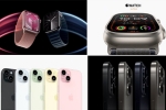Apple 15 specifications, iPhone 15 2023 Wonderlust, 2023 wonderlust iphone 15 to apple watch series 9, California