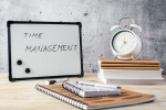 Time Management new updates, Time Management latest, how to improve your time management, Time management