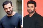 Prabhas and Johna Abraham movie news, Prabhas and Johna Abraham, bollywood antagonist for prabhas, Shruthi