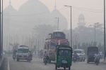 Lahore Pollution breaking, Lahore, lahore is the world s most polluted city, Banned ca