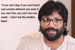 vanga, Sandeep Reddy Vanga interview, sandeep reddy vanga defends controversial statement says it s not assault it s liberty of expression, Film companion