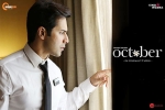 latest stills October, release date, october hindi movie, October official trailer