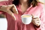 Stop Drinking Coffee new updates, Stop Drinking Coffee latest, what happens when you stop drinking coffee, Us wings