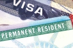 Permanent residency Indians US, Indian Professionals green card, country wise cap on green cards may end if bill passes in congress, Nuclear families