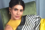Samantha new movie, Samantha latest, samantha in talks for one more bollywood film, Hindi movies